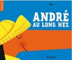 Couverture André au long nez Editions Tourbillon 2017