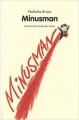 Couverture Minusman Editions L'École des loisirs (Animax) 2006