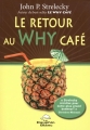 Couverture Le retour au Why Café Editions Le Dauphin Blanc 2014