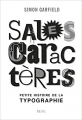 Couverture Sales caractères, petite histoire de la typographie Editions Seuil 2012