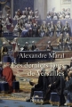 Couverture Les derniers jours de Versailles Editions Perrin 2018