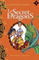 Couverture Le secret des dragons, tome 5 Editions Dominique et compagnie 2016