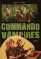 Couverture Commando Vampires Editions du Long Bec 2018