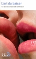 Couverture L'art du baiser : Les plus beaux baisers de la littérature Editions Folio  (2 €) 2014