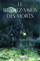 Couverture Le rendez-vous des morts Editions Plumes solidaires 2018