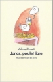 Couverture Jonas, poulet libre Editions L'École des loisirs (Mouche) 2004