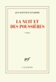 Couverture La nuit et les poussières Editions Gallimard  (Blanche) 2018