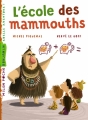 Couverture L'école des mammouths Editions Milan (Poche - Benjamin - Quelle aventure !) 2012