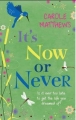 Couverture It's now or never Editions Headline 2010