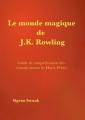 Couverture Le monde magique de J.K.Rowling Editions Autoédité 2015