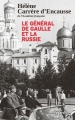 Couverture Le Général de Gaulle et la Russie Editions Fayard 2017