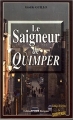 Couverture Le Saigneur de Quimper Editions Alain Bargain 2006