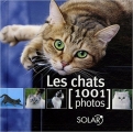 Couverture Les chats, 1001 photos Editions Solar 2006