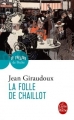 Couverture La Folle de Chaillot Editions Le Livre de Poche (Le Théâtre de Poche) 2016