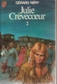 Couverture Julie Crèvecoeur, tome 2 Editions J'ai Lu 1977