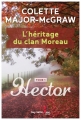 Couverture L'héritage du clan Moreau, tome 1 : Hector Editions Guy Saint-Jean 2018