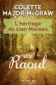 Couverture L'héritage du clan Moreau, tome 2 : Raoul Editions Guy Saint-Jean 2018