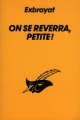 Couverture On se reverra, petite ! Editions Librairie des  Champs-Elysées  (Le masque) 1995