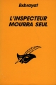 Couverture L'inspecteur mourra seul Editions Librairie des  Champs-Elysées  (Le masque) 1993