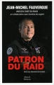 Couverture Patron du Raid : Face aux attentats terroristes Editions Mareuil 2017
