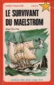 Couverture Le survivant de Maelström Editions Des Deux coqs d'or (Super étoile d'or - Aventure) 1973