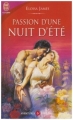 Couverture La Trilogie des plaisirs, tome 1 : Passion d'une nuit d'été Editions J'ai Lu (Pour elle - Aventures & passions) 2007