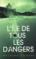 Couverture L'île de tous les dangers Editions France Loisirs 2010