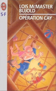 Couverture La Saga Vorkosigan, tome 11 : Opération Cay