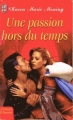 Couverture Les Highlanders, tome 4 : Une passion hors du temps Editions J'ai Lu (Pour elle - Aventures & passions) 2003