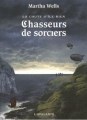 Couverture La Chute d'Île-Rien, tome 1 : Chasseurs de sorciers Editions L'Atalante (La Dentelle du cygne) 2006