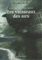 Couverture La Chute d'Île-Rien, tome 2 : Les vaisseaux des airs Editions L'Atalante (La Dentelle du cygne) 2007