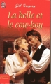 Couverture La belle et le cow-boy Editions J'ai Lu (Pour elle - Aventures & passions) 2003