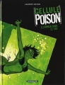Couverture Cellule poison, tome 3 : La main dans le sac Editions Dargaud 2008