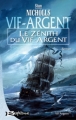 Couverture Vif-Argent, tome 2 : Le Zénith du Vif-Argent Editions Bragelonne 2005