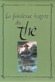 Couverture La fabuleuse histoire du thé Editions Clair de Lune (Ilot terre d'expression) 2009
