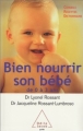 Couverture Bien nourrir son bébé de 0 à 3 ans Editions Odile Jacob 2003