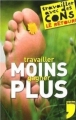 Couverture Travailler moins gagner plus Editions Privé 2008