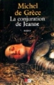 Couverture La Conjuration de Jeanne Editions XO 2002