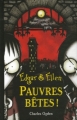Couverture Edgar & Ellen, tome 1 : Pauvres bêtes ! Editions Pocket (Jeunesse) 2007