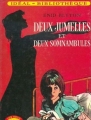 Couverture Deux jumelles, tome 6 : Deux jumelles et deux somnambules / Les jumelles, tome 6 : Les jumelles mènent le jeu Editions Hachette (Idéal bibliothèque) 1966