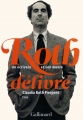 Couverture Roth délivré : Un écrivain et son oeuvre Editions Gallimard  (Essais) 2016