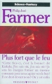 Couverture La Saga des Hommes Dieux, tome 7 : Plus fort que le feu Editions Pocket (Science-fantasy) 1995