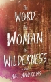 Couverture The Word for Woman is Wilderness Editions Profile Books 2018