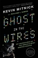 Couverture Ghost in the Wires: My Adventures as the World's Most Wanted Hacker Editions Back Bay Books 2012
