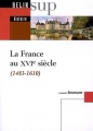 Couverture La France au XVIe siècle (1483-1610) Editions Belin (Sup histoire ) 2007