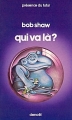 Couverture Qui va là ? Editions Denoël (Présence du futur) 1979