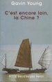Couverture C'est encore loin, la Chine ? Editions Payot (Petite bibliothèque - Voyageurs) 2002