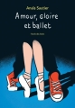 Couverture Amour, Gloire et Ballet Editions L'École des loisirs (Neuf) 2018