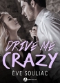 Couverture Drive me crazy Editions Addictives 2018