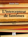 Couverture L'intercepteur de fantômes Editions Couleur Livres 2018